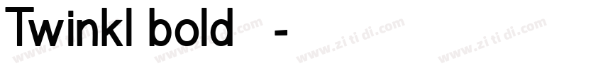 Twinkl bold 粗体字体转换